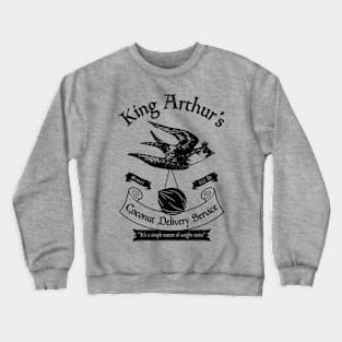 King Arthur's Coconut Delivery Service Crewneck Sweatshirt